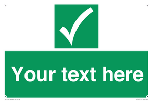 Custom safe condition sign